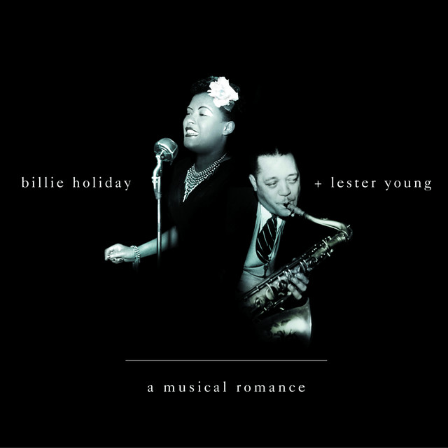 کاور آهنگ Me, Myself and I - Take 2 از Lester Young, Billie Holiday