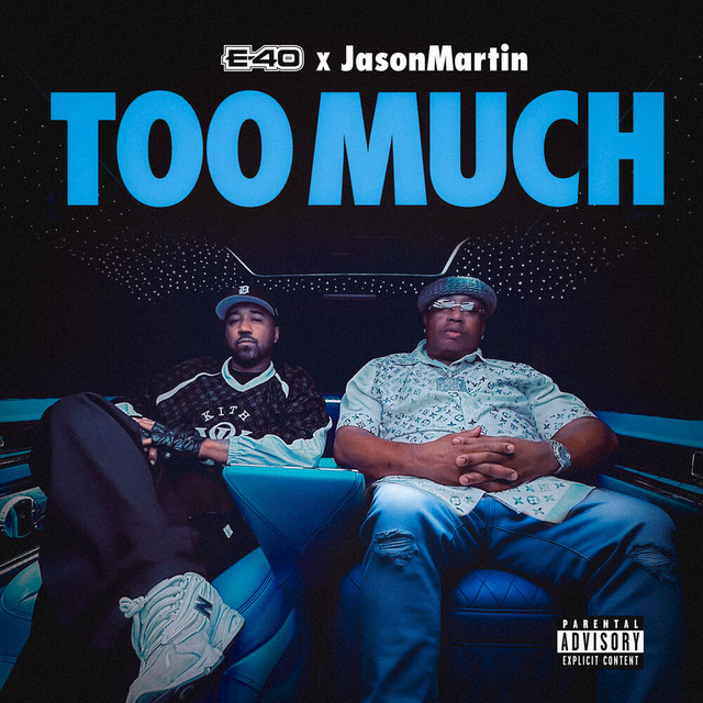 کاور آهنگ Too Much از E-40, JasonMartin