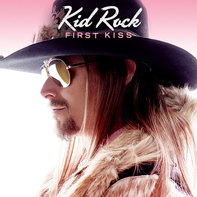 کاور آهنگ First Kiss از Kid Rock
