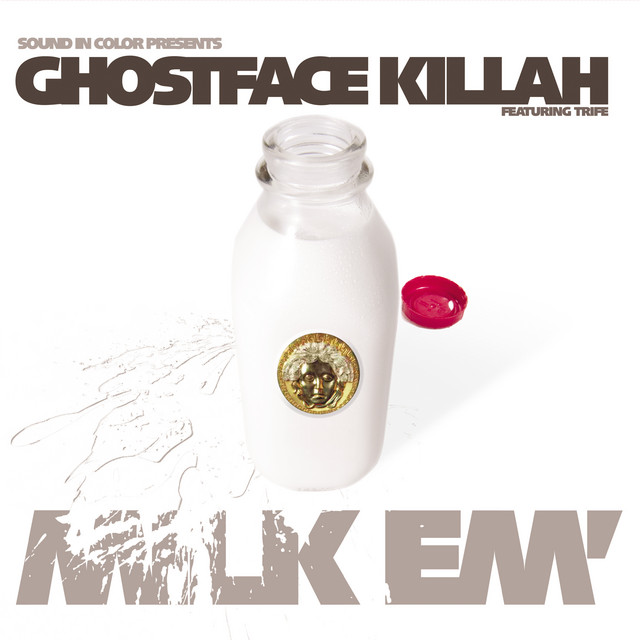 کاور آهنگ Milk 'Em (Exile Mix) از Ghostface Killah