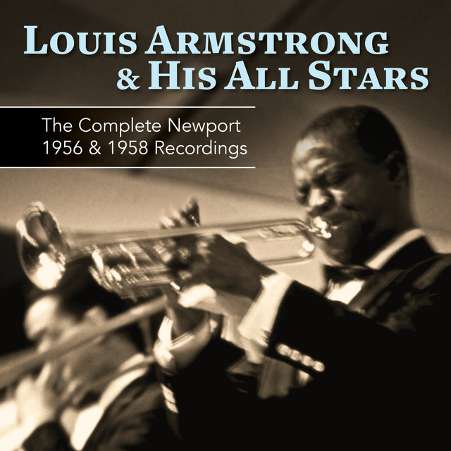 کاور آهنگ My Bucket's Got a Hole In It - Live at Newport Jazz Festival 1956 از Louis Armstrong