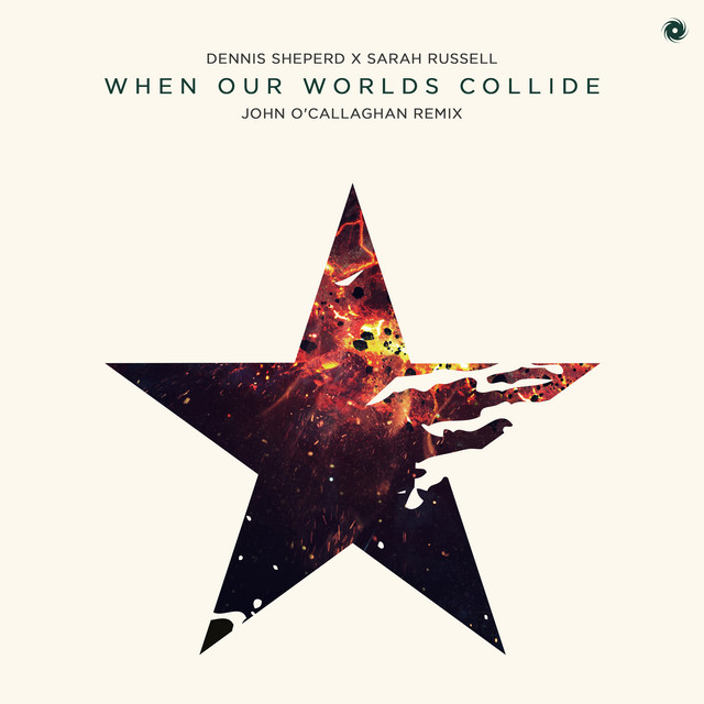کاور آهنگ When Our Worlds Collide - John O'Callaghan Remix از John O'Callaghan, Sarah Russell, Dennis Sheperd