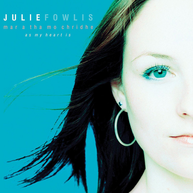 کاور آهنگ Ged a Sheòl Mi Air M' Aineol از Julie Fowlis