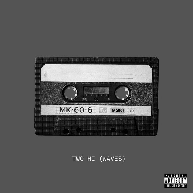 کاور آهنگ TWO HI (WAVES) (feat. Channel Tres, Free Nationals & George Clinton) از Wiz Khalifa, Channel Tres, DJ Quik, JasonMartin, George Clinton, Free Nationals