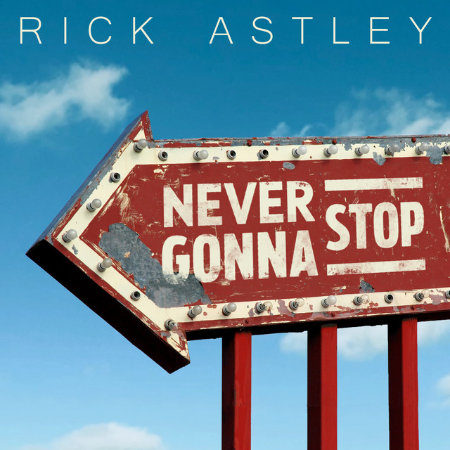 کاور آهنگ Never Gonna Stop از Rick Astley
