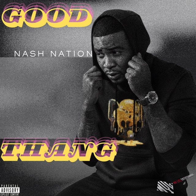 کاور آهنگ GOOD THANG از Nash Nation