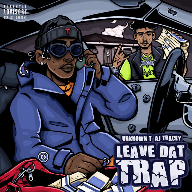 کاور آهنگ Leave Dat Trap از AJ Tracey, Unknown T