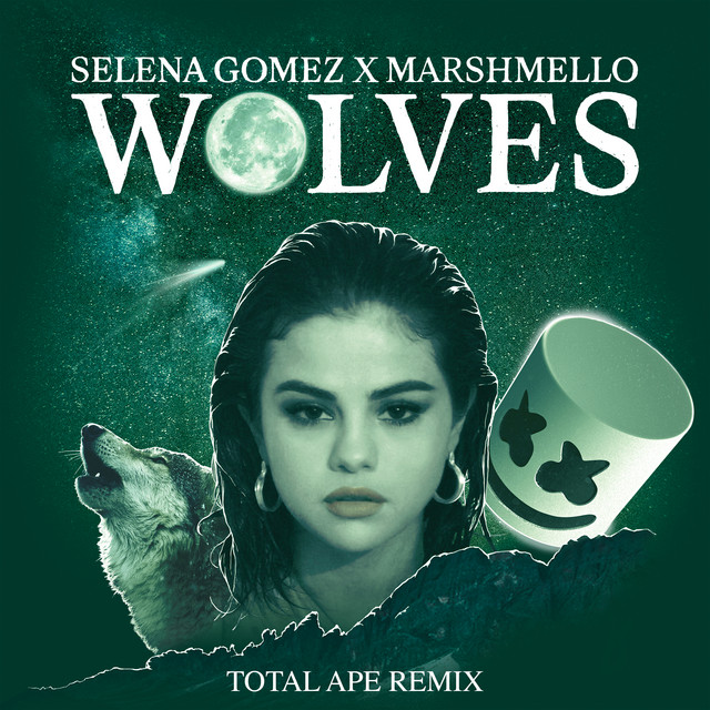 کاور آهنگ Wolves - Total Ape Remix از Marshmello, Selena Gomez, Total Ape