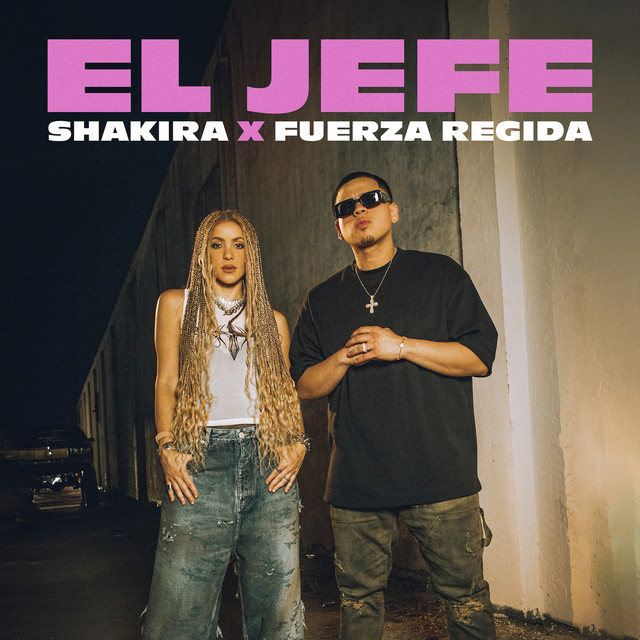 کاور آهنگ El Jefe از Shakira, Fuerza Regida