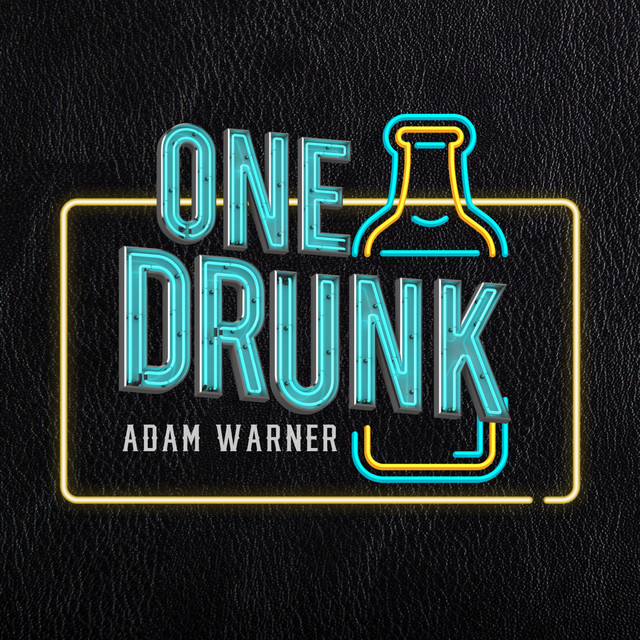 کاور آهنگ One Drunk از Adam Warner