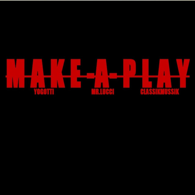 کاور آهنگ Make a Play از Yo Gotti