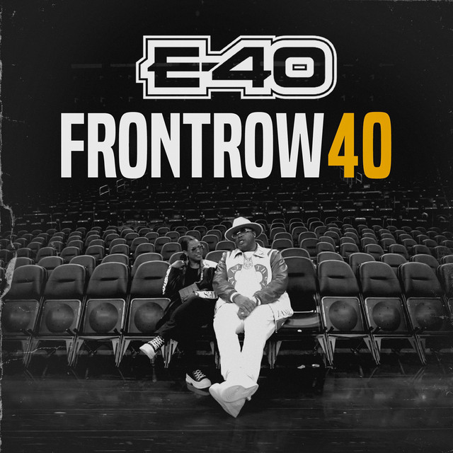 کاور آهنگ Front Row 40 از E-40