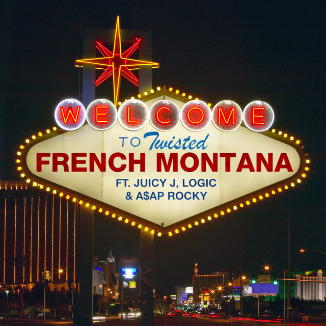 کاور آهنگ Twisted (feat. Logic & A$AP Rocky) از A$AP Rocky, French Montana, Juicy J, Logic