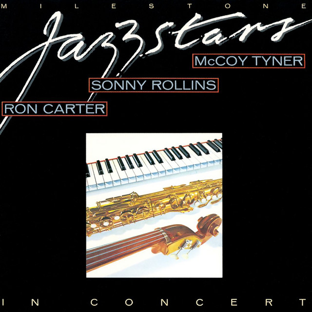 کاور آهنگ The Cutting Edge - Live At The Milestone Jazzstars Fall American Tour, USA / September - October 1978 از Sonny Rollins, Ron Carter, McCoy Tyner