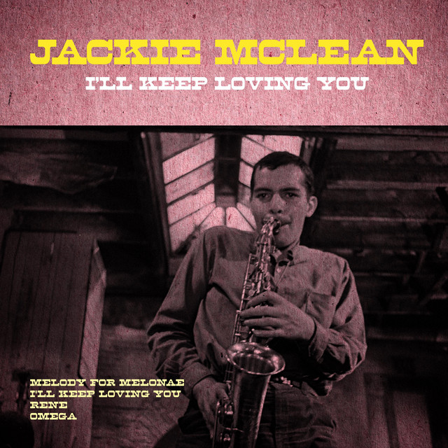 کاور آهنگ I'll Keep Loving You از Jackie McLean