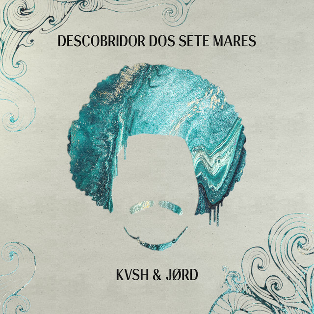 کاور آهنگ Descobridor dos Sete Mares: Remix از JORD, KVSH