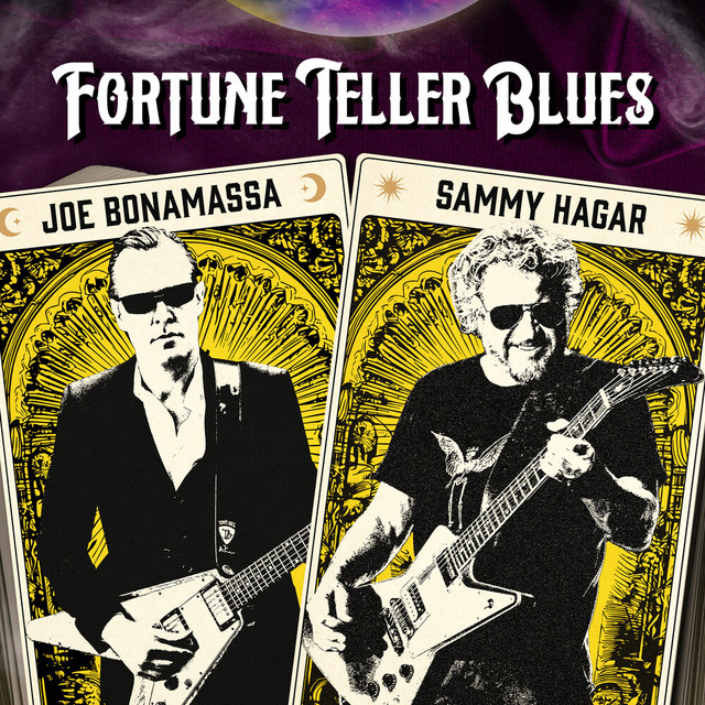 کاور آهنگ Fortune Teller Blues (Radio Edit) از Sammy Hagar, Joe Bonamassa
