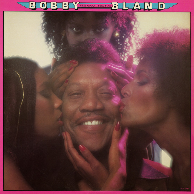 کاور آهنگ I Feel Good, I Feel Fine از Bobby "Blue" Bland