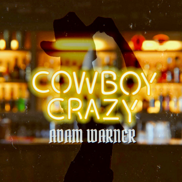 کاور آهنگ Cowboy Crazy از Adam Warner