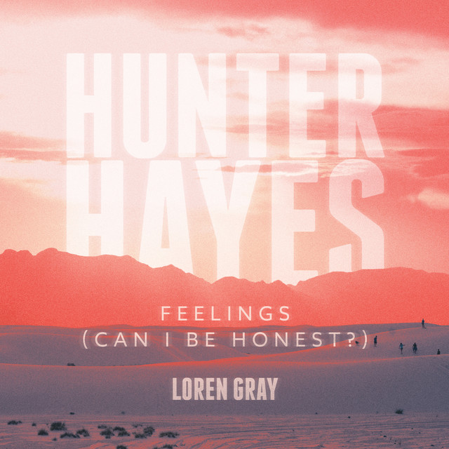 کاور آهنگ Feelings (Can I Be Honest?) از Hunter Hayes