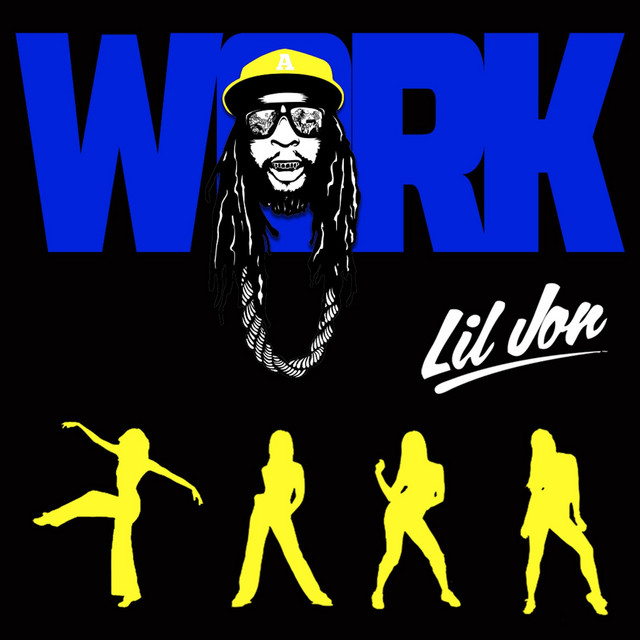 کاور آهنگ Work از Lil Jon