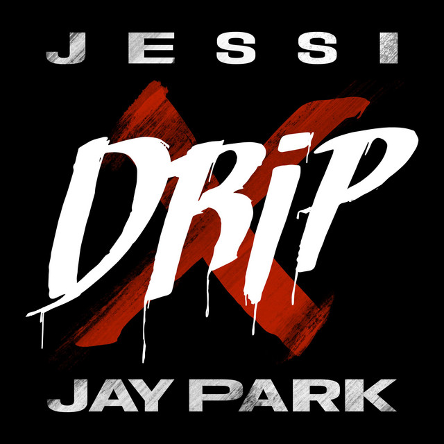 کاور آهنگ Drip (Feat. Jay Park) از Jessi, Jay Park