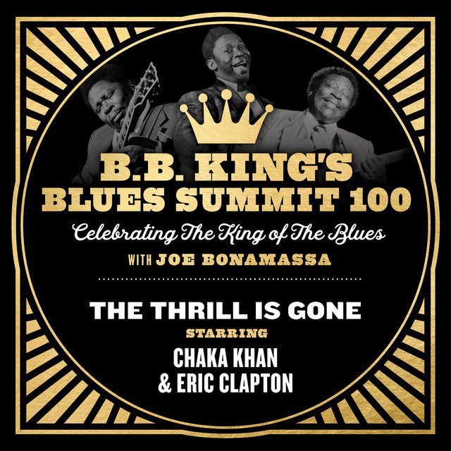 کاور آهنگ The Thrill Is Gone از Eric Clapton, Chaka Khan, Joe Bonamassa