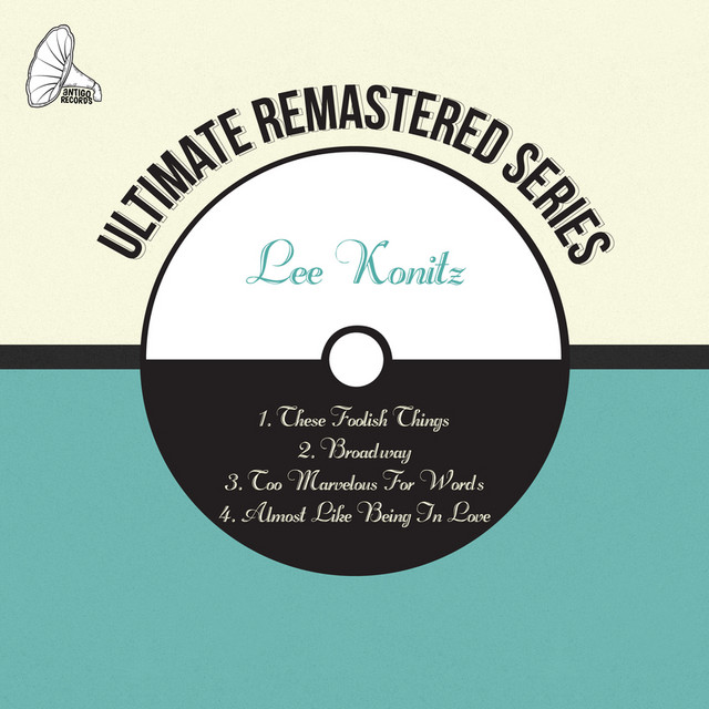 کاور آهنگ These Foolish Things از Lee Konitz