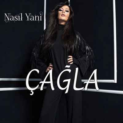 کاور آهنگ Nasil Yani / Bilmiyormusun از Cagla