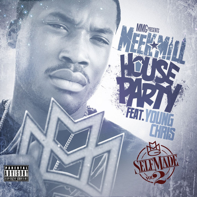 کاور آهنگ House Party (feat. Young Chris) از Meek Mill, Young Chris