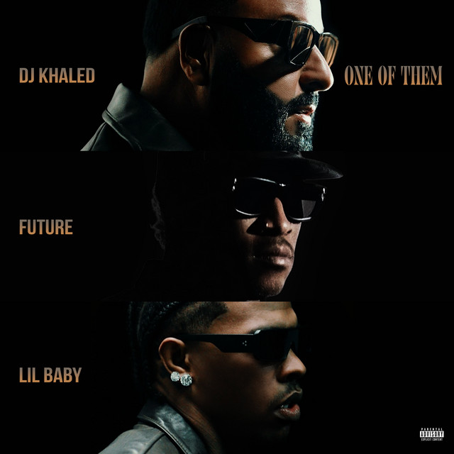 کاور آهنگ One of Them (with Future & Lil Baby) از Future, DJ Khaled, Lil Baby