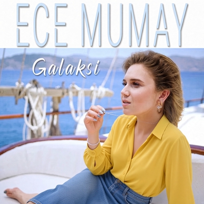 کاور آهنگ Galaksi از Ece Mumay