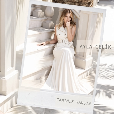 کاور آهنگ Canimiz Yansin از Ayla Celik