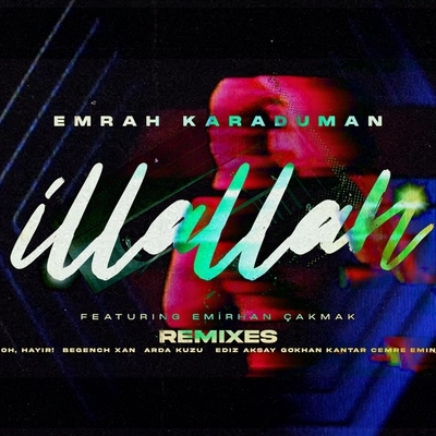 کاور آهنگ Illallah - OH, HAYIR! Remix از Emrah Karaduman, OH, HAYIR!, Emirhan Cakmak