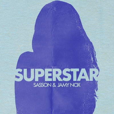 کاور آهنگ Superstar از Sasson (FR), Jamy Nox