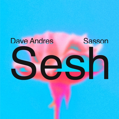 کاور آهنگ Sesh از Sasson (FR), Dave Andres