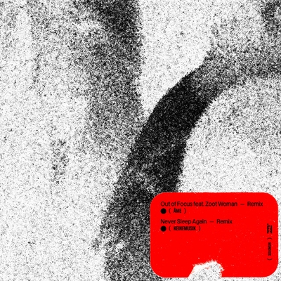 کاور آهنگ Out of Focus - feat. Zoot Woman - Ame Remix از Keinemusik, Solomun, Zoot Woman, Ame