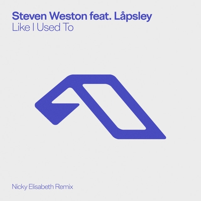 کاور آهنگ Like I Used To - Nicky Elisabeth Extended Mix از Steven Weston, Lapsley, Nicky Elisabeth