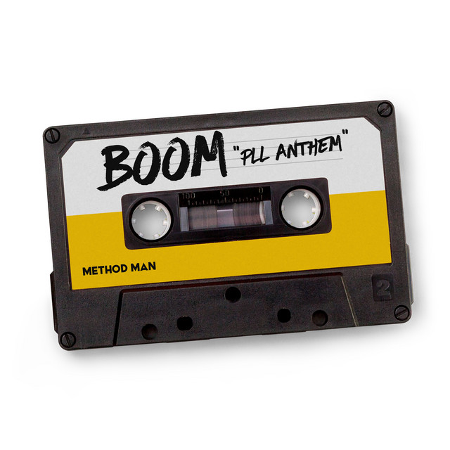 کاور آهنگ BOOM, "PLL ANTHEM" - INSTRUMENTAL از Method Man