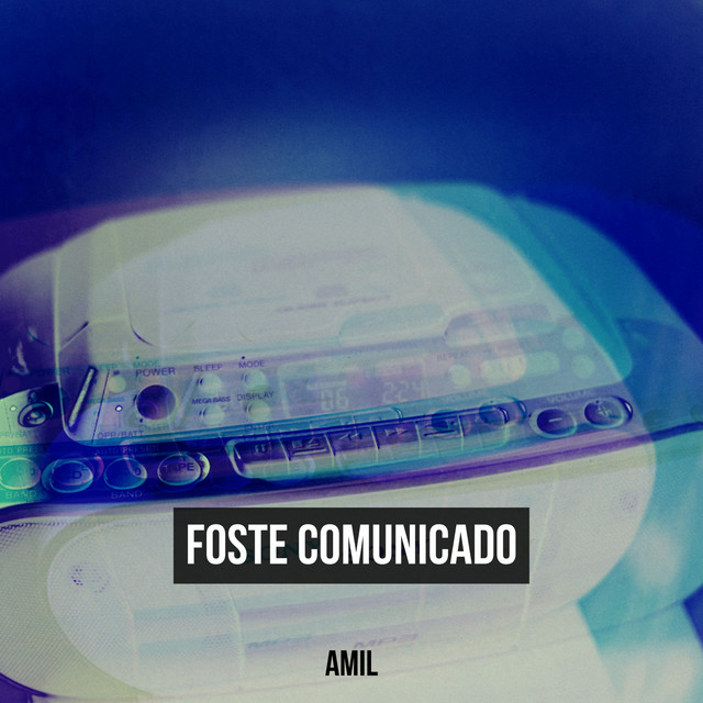 کاور آهنگ Foste comunicado از Amil