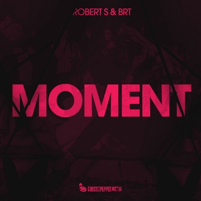 کاور آهنگ Moment - Extended از B.R.T, Robert S