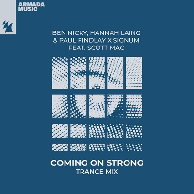 کاور آهنگ Coming On Strong - Extended Trance Mix از Hannah Laing, Scott Mac, Signum, Ben Nicky, Paul Findlay