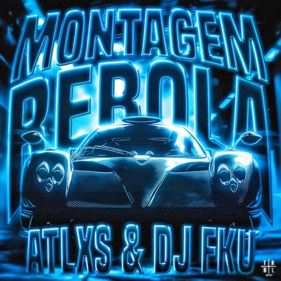 کاور آهنگ MONTAGEM REBOLA - Super Slowed از ATLXS, DJ FKU