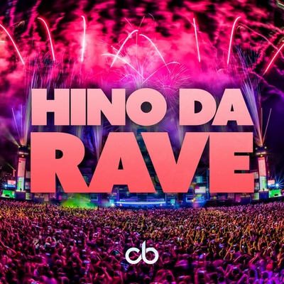 کاور آهنگ Hino Da Rave (Portuguese) از Claudinho Brasil
