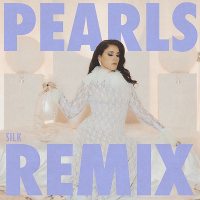 کاور آهنگ Pearls - SILK Remix از Jessie Ware, SILK