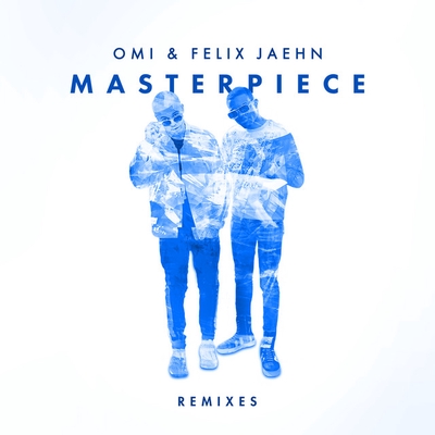 کاور آهنگ Masterpiece - Jack Wins Remix از Jack Wins, Felix Jaehn, OMI