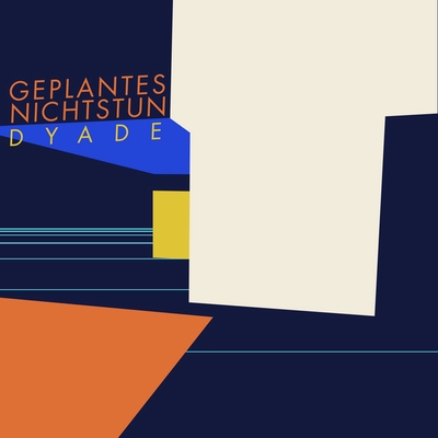 کاور آهنگ Dyade از Geplantes Nichtstun