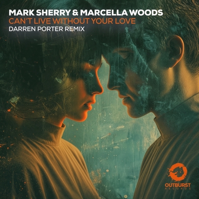 کاور آهنگ Can't Live Without Your Love - Darren Porter Extended Remix از Mark Sherry, Darren Porter, Marcella Woods