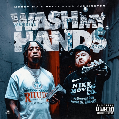 کاور آهنگ Wash My Hands از Money Mu, Belly Gang Kushington