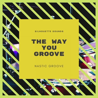 کاور آهنگ the way you groovE - radio ediT از Nastic Groove